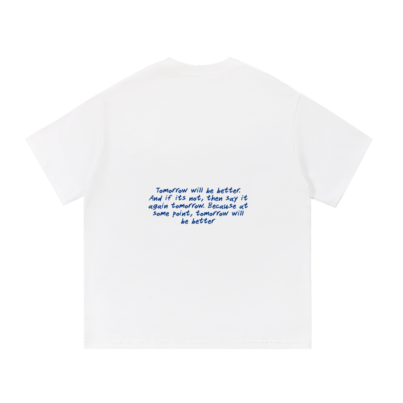 Tomorrow - T-Shirt